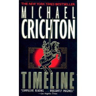 Timeline: Michael Crichton: 9780345417626: Books