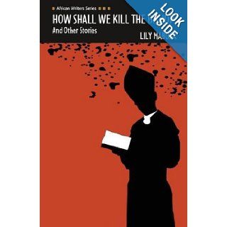 How Shall We Kill the Bishop? and Other Stories (Heinemann African Writers Series (Separate Title Per Volume)): Lily Mabura: 9780435075415: Books