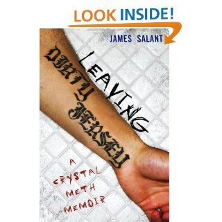 Leaving Dirty Jersey: A Crystal Meth Memoir: James Salant: 9781416936299: Books