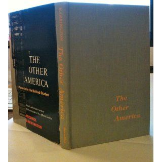 The other America: Poverty in the United States: Michael Harrington: Books