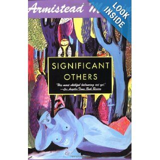 Significant Others (Tales of the City Series): Armistead Maupin: 9780060924812: Books