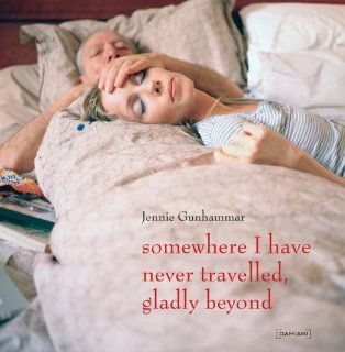 Jennie Gunhammer: Somewhere I Have Never Travelled, Gladly Beyond: Laura Noble, Jennie Gunhammer: 9788862080811: Books