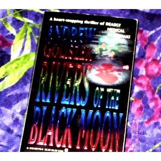 Rivers of the Black Moon: Andrew Goliszek: 9780812551792: Books