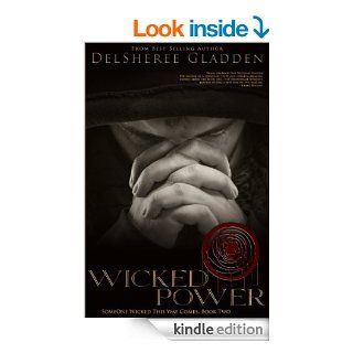 Wicked Power (Someone Wicked This Way Comes) eBook: DelSheree Gladden: Kindle Store