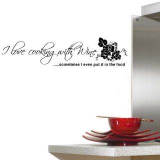 "I Love Cooking with Wine, Sometimes I Even Put It in the Food" Wall Decal   Other Products  