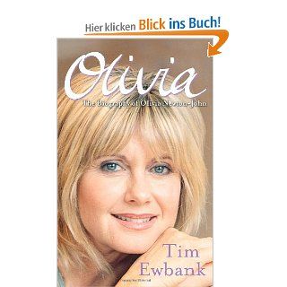 Olivia: The Biography of Olivia Newton John: Tim Ewbank: Fremdsprachige Bücher