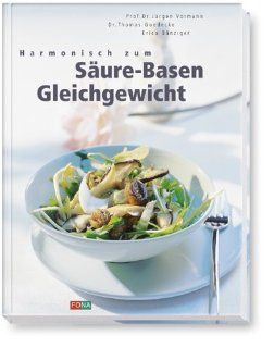 Harmonisch zum Sure Basen Gleichgewicht: Jrgen Vormann, Erica Bnziger, Thomas Goedecke: Bücher