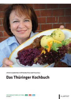 Das Thringer Kochbuch: Ullrich Erzigkeit, Hans Hoffmeister, Paul Josef Raue: Bücher
