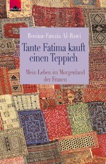 Tante Fatima kauft einen Teppich: Rosina Fawzia Al  Rawi: Bücher