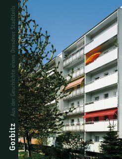 G Aus der Geschichte eines Dresdner Stadtteils: Eisenbahner Wohnungsbaugenossenschaft Dresden, Norbert Goller: Bücher