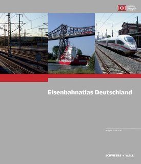 Eisenbahnatlas Deutschland: Ausgabe 2009/2010: Stefan Garber, Gnter Elste, Hans Schweers, Thomas Wrdig, Henning Wall: Bücher
