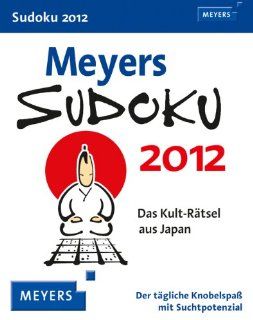 Meyers Sudoku 2012: Das Kult Rtsel aus Japan. Der tgliche Knobelspa mit Suchtpotenzial: Harenberg: Bücher
