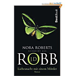 Liebesnacht mit einem Mrder.: J.D. (Nora Roberts): Robb: Bücher