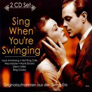 Sing when you're swinging: Musik