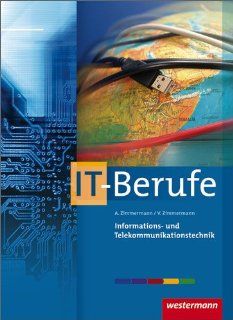 Informations  und Telekommunikationstechnik: Schlerbuch, 3. Auflage, 2012: Arthur Zimmermann, Viktor Zimmermann: Bücher