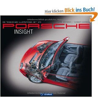 Porsche Insight: Die technischen Illustrationen seit 1975: Lars Dhmann, Norbert Schfer: Bücher