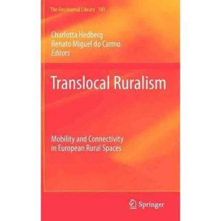 Translocal Ruralism: Mobility and Connectivity in European Rural Spaces
