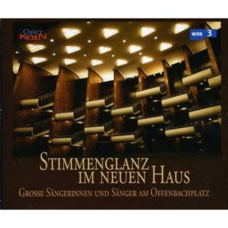 Strauss : Stimmenglanz Im Neuen Haus, 50 Jahre Oper Koln