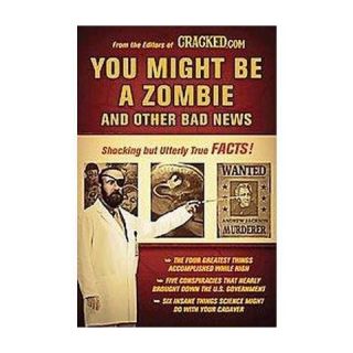 You Might Be a Zombie and Other Bad News (Paperback)