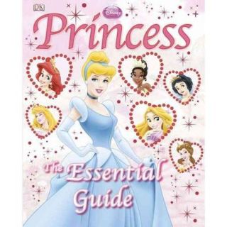 Disney Princess: The Essential Guide