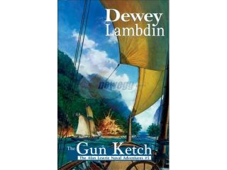The Gun Ketch The Alan Lewrie Naval Adventure