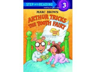 Arthur Tricks the Tooth Fairy Step into Reading, Step 3