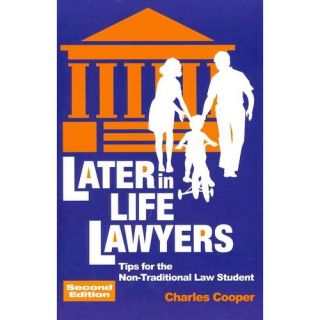 Later in Life Lawyers: Tips for the Non Traditional Law Student