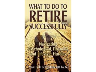 What to Do to Retire Successfully