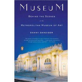 Museum: Behind the Scenes at the Metropolitan Museum of Art