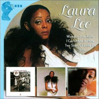 Womens Love Rights/I Cant Make It Alone/Two Sides of Laura Lee