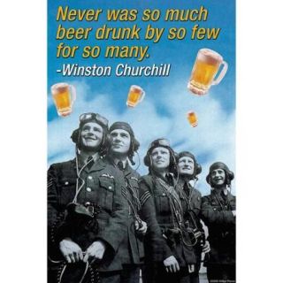 Never Was So Much Beer Drunk By So Few For So Many   Winston Churchill Print (Black Framed Poster Print 20x30)