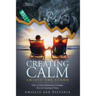 Creating Calm Amidst the Storm: How to Have Retirement Certainty Even in Uncertain Times