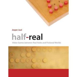 Half Real: Video Games Between Real Rules and Fictional Worlds