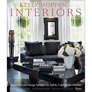 Kelly Hoppen Interiors Book: Inspiration and Design Solutions for Stylish, Comfortable Interiors 9780847835751