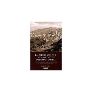 Palestine and the Decline of the Ottoman ( Library of Ottoman Studies