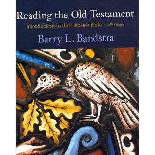 Reading the Old Testament: An Introduction to the Hebrew Bible