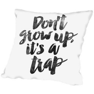 Americanflat Dont Grow Up its a Trap Throw Pillow