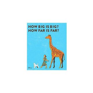 How Big Is Big? How Far Is Far? (Hardcover)