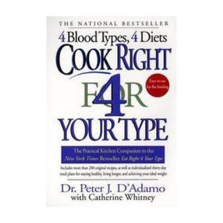 Cook Right 4 Your Type (Reprint) (Paperback)