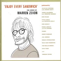 ENJOY EVERY SANDWICH: THE SONGS OF WARREN ZEVON   ENJOY EVERY SANDWICH