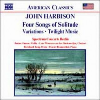 John Harbison: Four Songs of Solitude; Variations; Twilight Music