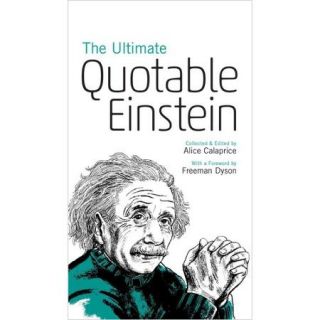 The Ultimate Quotable Einstein