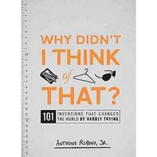 Why Didnt I Think of That? (Paperback)