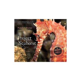Project Seahorse ( Scientists in the Field) (Paperback)