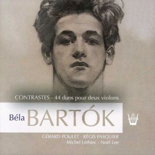 Béla Bartók: Contrastes; 44 Duos pour deux Violons