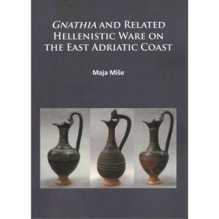Gnathia and Related Hellenistic Ware on (Paperback)