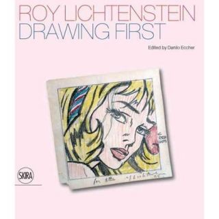 Roy Lichtenstein: Drawing First: 50 Years of Works on Paper