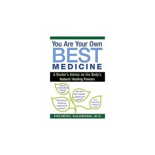 You Are Your Own Best Medicine (Paperback)