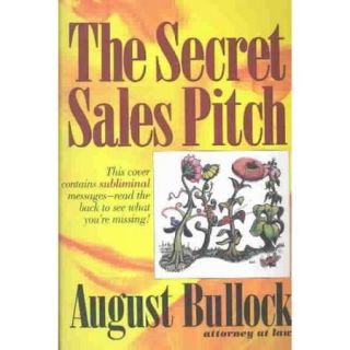The Secret Sales Pitch: An Overview of Subliminal Advertising