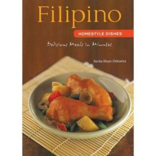 Filipino Homestyle Dishes: One of Asia's Least Known But Most Exciting Cuisines Features Delicious Dishes Such as Spicy Garlic Shrimp (Gambas) and Braised Pork with Vegetables (